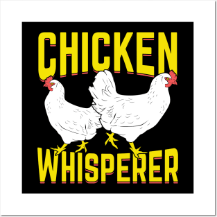 Chicken Whisperer Farming Farmer Gift Posters and Art